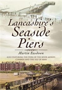 Produktbild: Lancashire's Seaside Piers