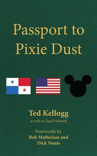 Produktbild: Passport to Pixie Dust: My 32 Years with The Walt Disney Company