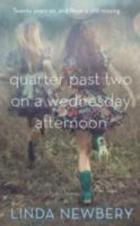 Produktbild: Newbery, L: Quarter Past Two On A Wednesday Afternoon