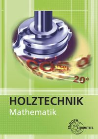 Bild vom Artikel Nutsch, W: Mathematik Holztechnik vom Autor Wolfgang Nutsch