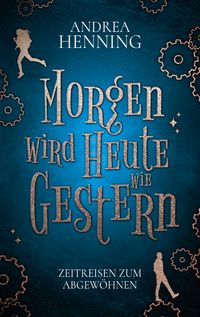 Produktbild: Morgen wird Heute wie Gestern