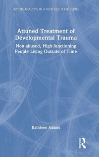 Produktbild: Attuned Treatment of Developmental Trauma