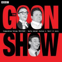 Produktbild: Milligan, S: The Goon Show Compendium Volume 13
