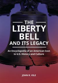 Produktbild: The Liberty Bell and Its Legacy