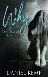 Produktbild: Why? A Complicated Love