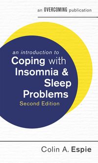 Produktbild: An Introduction to Coping with Insomnia and Sleep Problems, 2nd Edition