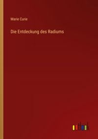 Produktbild: Die Entdeckung des Radiums