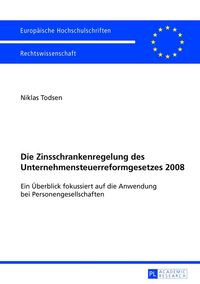 Produktbild: Die Zinsschrankenregelung des Unternehmensteuerreformgesetzes 2008