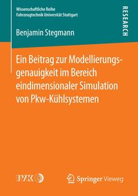 Bild vom Artikel Ein Beitrag zur Modellierungsgenauigkeit im Bereich eindimensionaler Simulation von Pkw-Kühlsystemen vom Autor Benjamin Stegmann