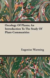 Produktbild: Oecology Of Plants; An Introduction To The Study Of Plant-Communities