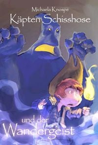 Produktbild: K&auml;pten Schisshose und der Wandergeist
