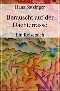 Produktbild: Berauscht auf der Dachterrasse