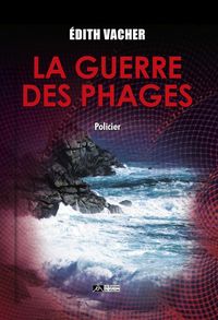 Produktbild: La Guerre des Phages