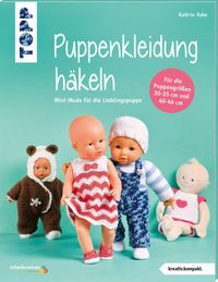 Bild vom Artikel Puppenkleidung häkeln (kreativ.kompakt.) vom Autor Kathrin Rabe