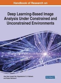Produktbild: Handbook of Research on Deep Learning-Based Image Analysis Under Constrained and Unconstrained Environments