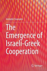 Produktbild: The Emergence of Israeli-Greek Cooperation