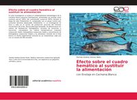 Produktbild: Efecto sobre el cuadro hem&aacute;tico al sustituir la alimentaci&oacute;n