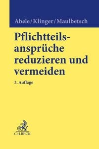 Produktbild: Pflichtteilsanspr&uuml;che reduzieren und vermeiden