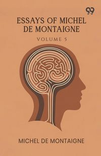 Produktbild: Essays Of Michel De Montaigne