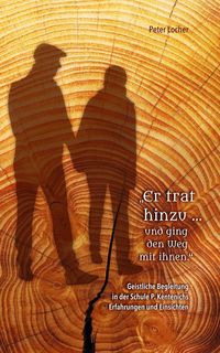 Produktbild: &bdquo;Er trat hinzu &hellip; und ging den Weg mit ihnen"