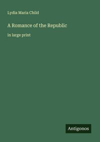 Produktbild: A Romance of the Republic