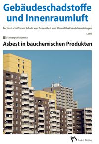 Produktbild: Geb&auml;udeschadstoffe und Innenraumluft, Band 1: Asbest in bauchemischen Produkten