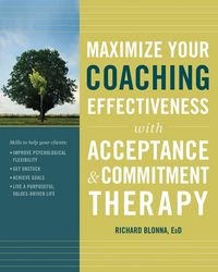 Produktbild: Maximize Your Coaching Effectiveness with Acceptance and Commitment Therapy