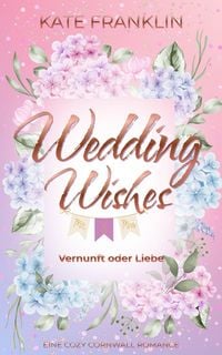 Produktbild: Wedding Wishes - Vernunft oder Liebe
