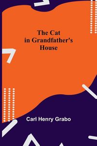 Produktbild: The Cat In Grandfather'S House