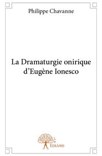 Produktbild: La Dramaturgie onirique d'Eug&egrave;ne Ionesco