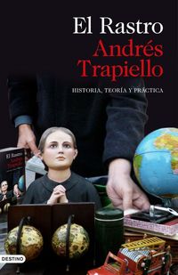 Produktbild: El Rastro : historia, teor&iacute;a y pr&aacute;ctica