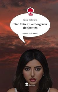 Produktbild: Eine Reise zu verborgenen Horizonten. Life is a Story - story.one