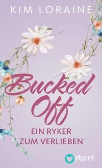 Produktbild: Bucked Off - Ein Ryker zum Verlieben