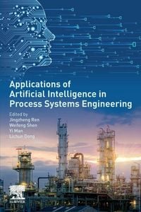 Produktbild: Applications of Artificial Intelligence in Process Systems Engineering