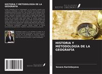 Produktbild: Historia Y Metodolog&iacute;a De La Geograf&iacute;a