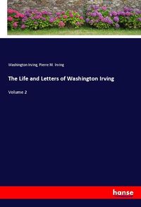 Produktbild: The Life and Letters of Washington Irving