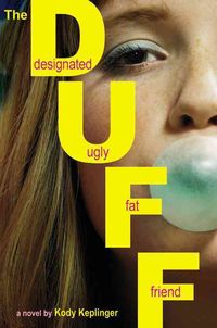Produktbild: The Duff: Designated Ugly Fat Friend
