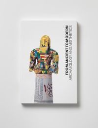 Produktbild: Chi, J: From Ancient to Modern - Archaeology and Aesthetics