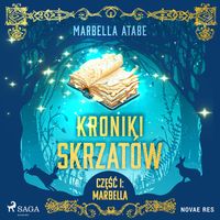 Produktbild: Kroniki skrzat&oacute;w. Część I: Marbella