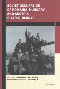 Produktbild: Soviet Occupation of Romania, Hungary, and Austria 1944/45-1948/49
