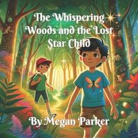 Produktbild: The Whispering Woods and the Lost Star Child