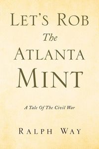 Produktbild: Let's Rob the Atlanta Mint