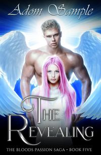 Produktbild: The Revealing (The Blood's Passion Saga, #5)