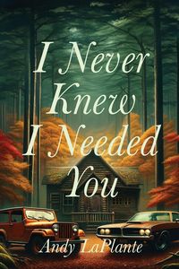 Produktbild: I Never Knew I Needed You