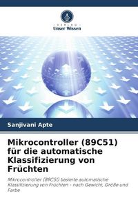 Produktbild: Mikrocontroller (89C51) f&uuml;r die automatische Klassifizierung von Fr&uuml;chten