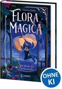 Produktbild: Flora Magica (Band 3) - Die Macht der Weltenweide