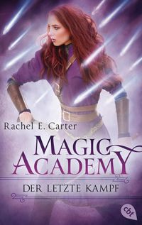 Bild vom Artikel Magic Academy - Der letzte Kampf vom Autor Rachel E. Carter