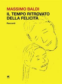 Produktbild: Il tempo ritrovato della felicit&agrave;