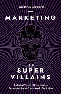 Produktbild: Marketing For SuperVillains