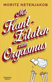 Produktbild: Mit Kant-Zitaten zum Orgasmus